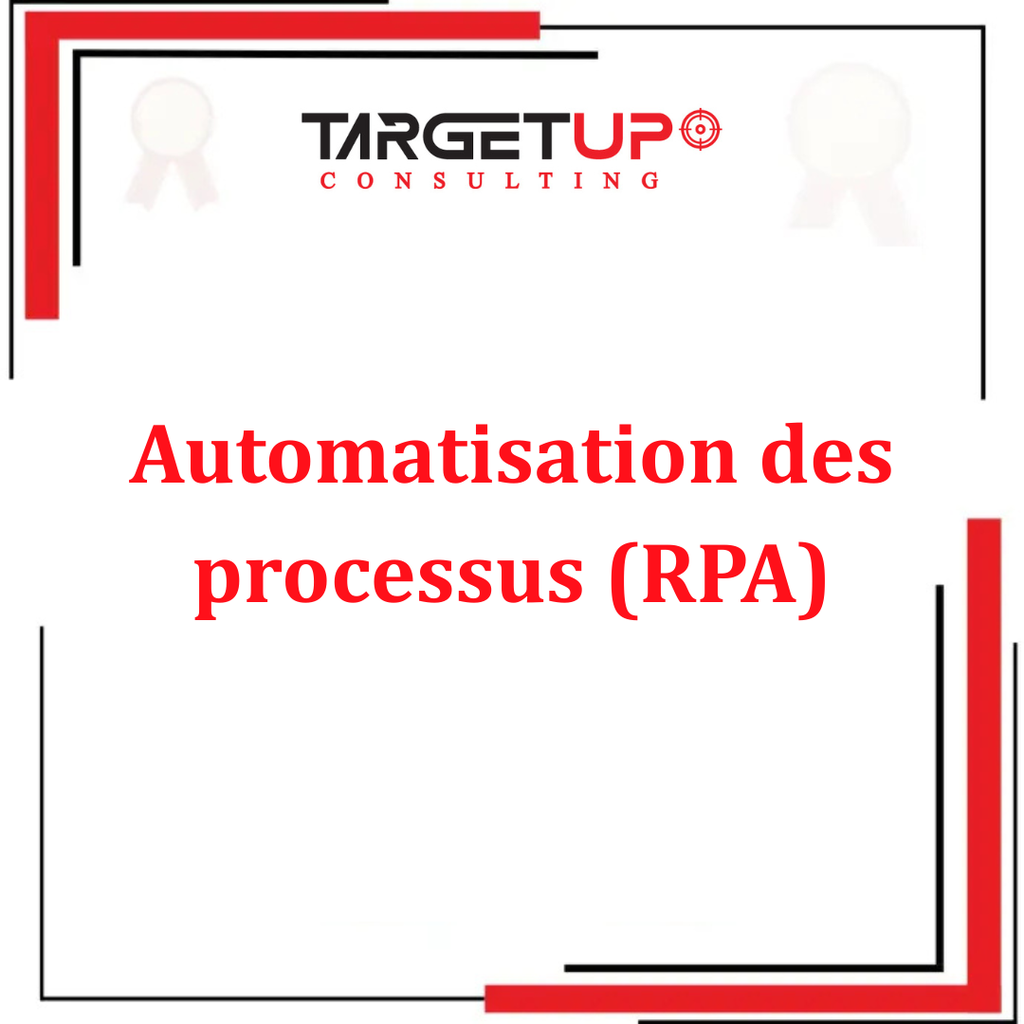 Automatisation des processus (RPA)